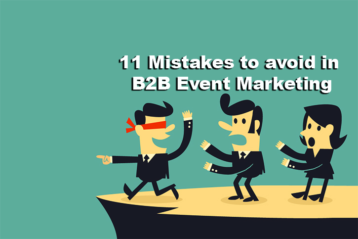 B2B event marketing mistakes